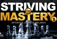 Striving for Mastery part 1 - Apostle Joshua Selman