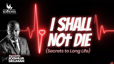I Shall Not Die - Apostle Joshua Selman (Koinonia Abuja)